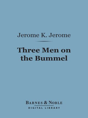 cover image of Three Men on the Bummel (Barnes & Noble Digital Library)
